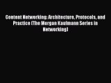 [Read Book] Content Networking: Architecture Protocols and Practice (The Morgan Kaufmann Series