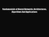 [Read Book] Fundamentals of Neural Networks: Architectures Algorithms And Applications Free