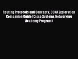 [Read Book] Routing Protocols and Concepts: CCNA Exploration Companion Guide (Cisco Systems