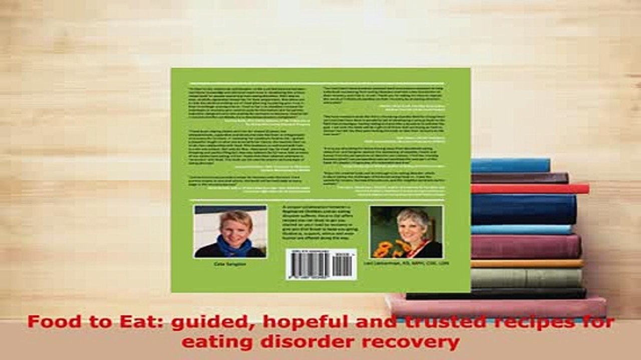 PDF  Food to Eat guided hopeful and trusted recipes for eating disorder recovery PDF Book Free