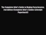 [Download PDF] The Complete Idiot's Guide to Buying Foreclosures 2nd Edition (Complete Idiot's