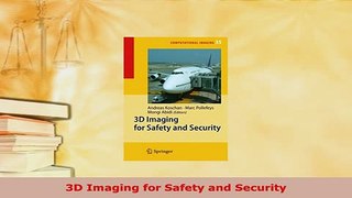 PDF  3D Imaging for Safety and Security Read Full Ebook
