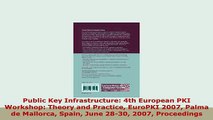 PDF  Public Key Infrastructure 4th European PKI Workshop Theory and Practice EuroPKI 2007 Download Full Ebook