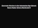[Read Book] Electronic Warfare in the Information Age (Artech House Radar Library (Hardcover))