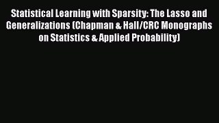 PDF Statistical Learning with Sparsity: The Lasso and Generalizations (Chapman & Hall/CRC Monographs