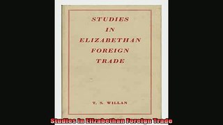 Read here Studies in Elizabethan Foreign Trade