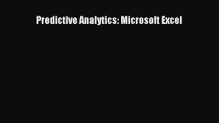 Download Predictive Analytics: Microsoft Excel Free Books
