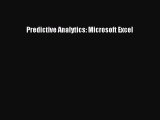 Download Predictive Analytics: Microsoft Excel Free Books