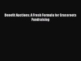PDF Benefit Auctions: A Fresh Formula for Grassroots Fundraising  Read Online