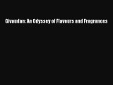 [PDF] Givaudan: An Odyssey of Flavours and Fragrances [Download] Full Ebook