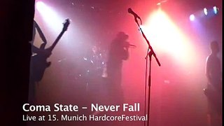 Coma State - Never Fall - Live at 15. Munich Hardcorefestival