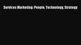 Read Services Marketing: People Technology Strategy E-Book Free