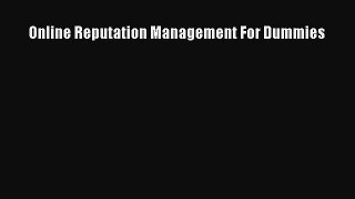 Read Online Reputation Management For Dummies E-Book Free