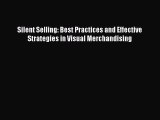 [Download] Silent Selling: Best Practices and Effective Strategies in Visual Merchandising