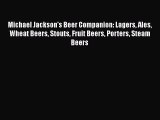 [PDF] Michael Jackson's Beer Companion: Lagers Ales Wheat Beers Stouts Fruit Beers Porters