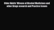 Read Older Adults' Misuse of Alcohol Medicines and other Drugs esearch and Practice Issues