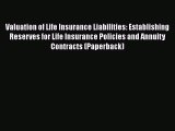 [PDF] Valuation of Life Insurance Liabilities: Establishing Reserves for Life Insurance Policies