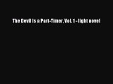 Download The Devil Is a Part-Timer Vol. 1 - light novel Free Books