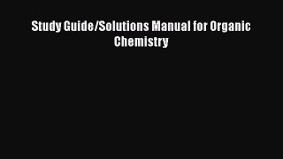 Read Books Study Guide/Solutions Manual for Organic Chemistry E-Book Download