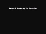 Read Network Marketing For Dummies ebook textbooks