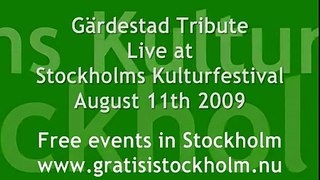 Gärdestad Tribute - För Kärlekens Skull, Live at Stockholms Kulturfestival 2009, 12(22)