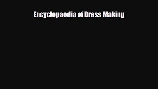 [PDF] Encyclopaedia of Dress Making Download Online