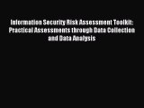 Read Information Security Risk Assessment Toolkit: Practical Assessments through Data Collection