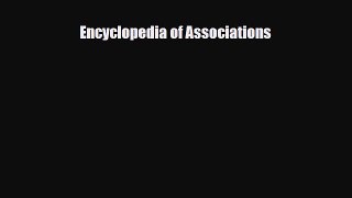 [PDF] Encyclopedia of Associations Read Full Ebook