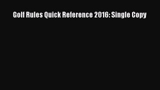 PDF Golf Rules Quick Reference 2016: Single Copy  EBook