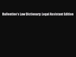[PDF] Ballentine's Law Dictionary: Legal Assistant Edition [Read] Online