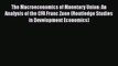 [Download] The Macroeconomics of Monetary Union: An Analysis of the CFA Franc Zone (Routledge