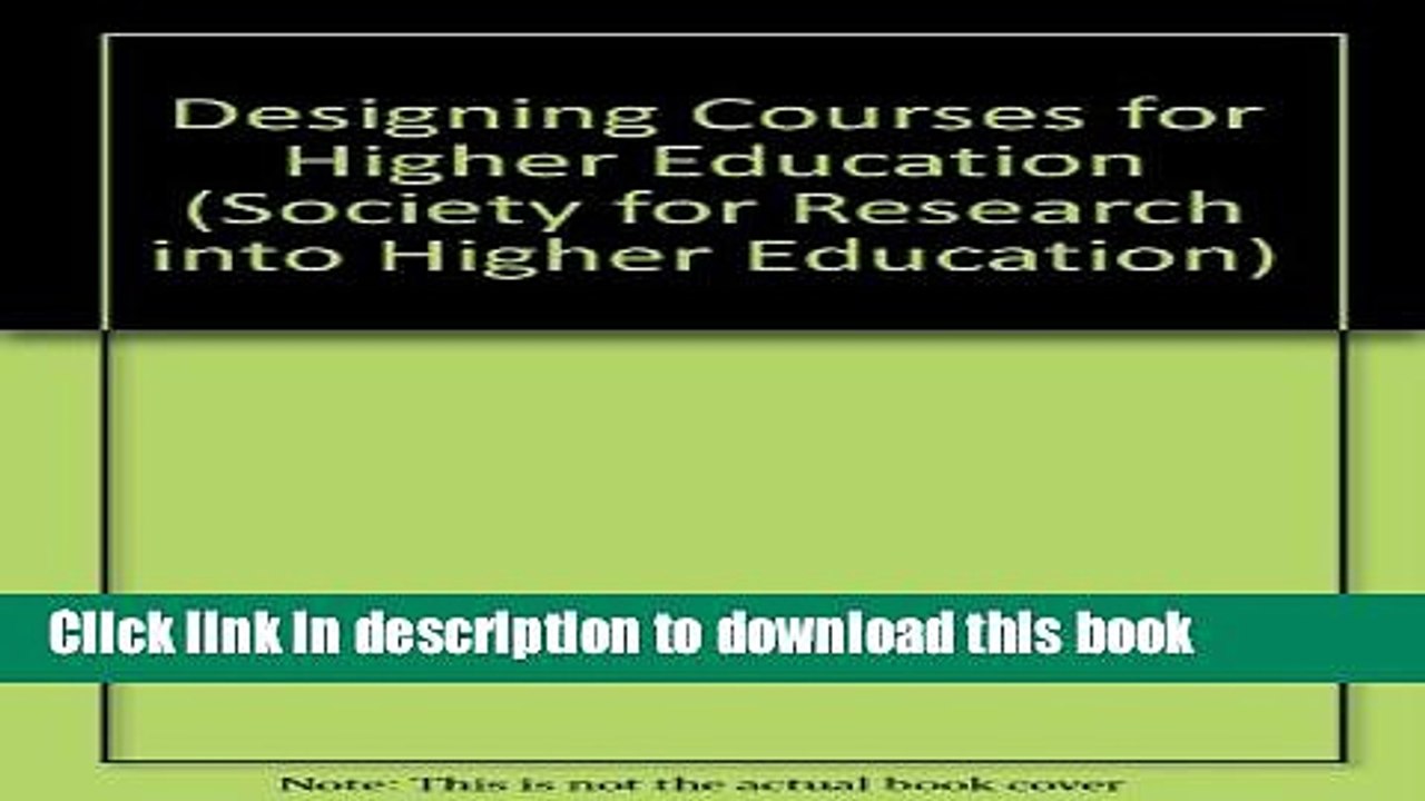 Read Designing Courses for Higher Education (Society for Research into Higher Education)  Ebook