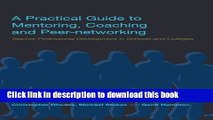 Read A Practical Guide to Mentoring, Coaching and Peer-networking: Teacher Professional