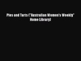 [PDF] Pies and Tarts (Australian Women's Weekly Home Library) [Download] Online