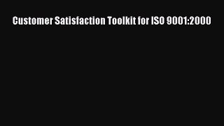 Download Customer Satisfaction Toolkit for ISO 9001:2000 PDF Free