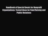 Read Handbook of Special Events for Nonprofit Organizations: Tested Ideas for Fund Raising