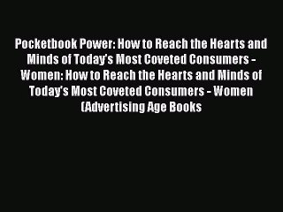 Read Pocketbook Power: How to Reach the Hearts and Minds of Today's Most Coveted Consumers