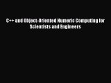 Read Books C   and Object-Oriented Numeric Computing for Scientists and Engineers E-Book Free