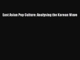 Read East Asian Pop Culture: Analysing the Korean Wave Ebook Free