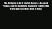 Read The Alchemy of Air: A Jewish Genius a Doomed Tycoon and the Scientific Discovery That