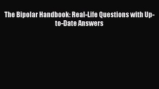 Download The Bipolar Handbook: Real-Life Questions with Up-to-Date Answers PDF Online