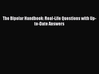 Download The Bipolar Handbook: Real-Life Questions with Up-to-Date Answers PDF Online