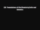 Read Full LSC  Foundations of Life:ChemistryCells and Genetics ebook textbooks