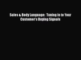 Read Sales & Body Language:  Tuning in to Your Customer's Buying Signals Ebook Online