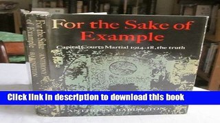 Download For the Sake of Example: Capital Courts-Martial, 1914-1920  Ebook Free