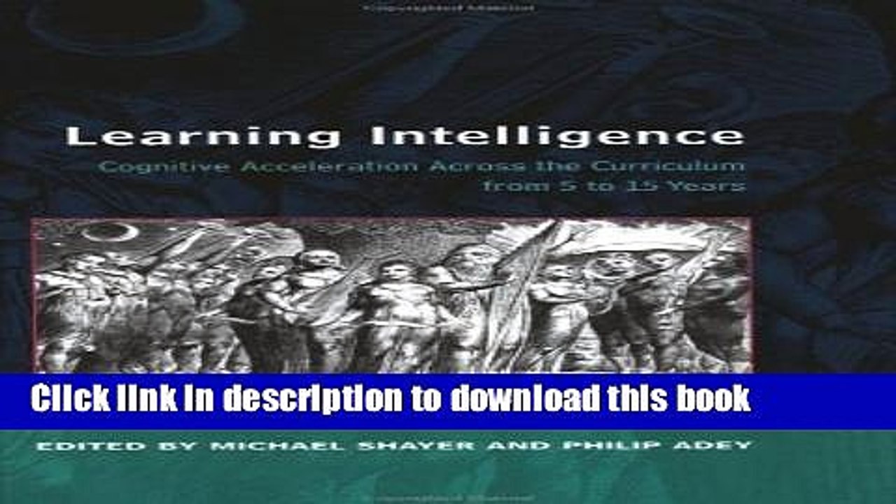 Read Learning Intelligence: Cognitive Acceleration Across the Curriculum from 5 to 15 Years  Ebook