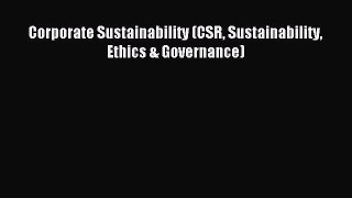 Read Corporate Sustainability (CSR Sustainability Ethics & Governance) Ebook Online