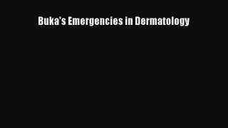 Download Buka's Emergencies in Dermatology Ebook Free