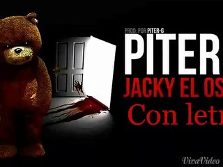 Piter g jacky el osito rap