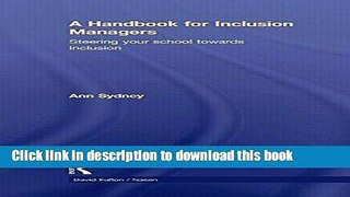 Read A Handbook for Inclusion Managers: Steering your School towards Inclusion (David Fulton /